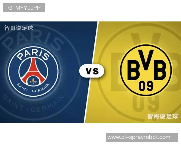 巴黎圣日尔曼与多特蒙德精彩对决直播全程回顾与分析